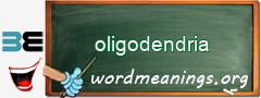 WordMeaning blackboard for oligodendria